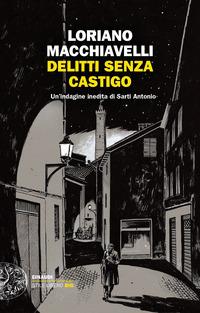 Copertina del libro Delitti senza castigo. Un'indagine inedita di Sarti Antonio