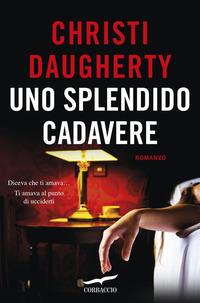 Copertina del libro Uno splendido cadavere