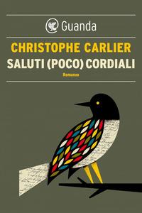 Copertina del libro Saluti (poco) cordiali