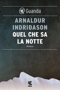 Copertina del libro Quel che sa la notte