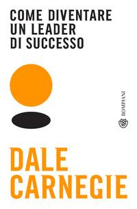Copertina del libro Come diventare un leader di successo