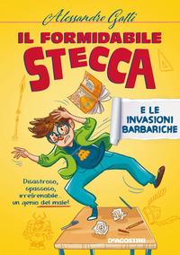 Copertina del libro Il formidabile Stecca e le invasioni barbariche