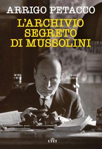 Copertina del libro L' archivio segreto di Mussolini