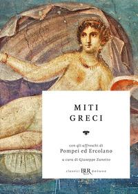 Copertina del libro I miti greci. Ediz. illustrata