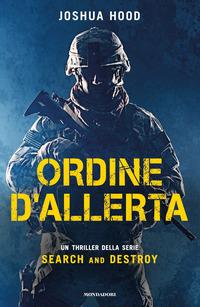 Copertina del libro Ordine d'allerta. Search and destroy