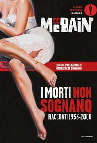 Copertina del libro I morti non sognano. Racconti 1953-2000