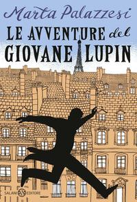 Copertina del libro Le avventure del giovane Lupin. Caccia al Dottor Moustache