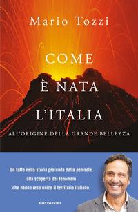 Copertina del libro Com'Ã¨ nata l'Italia. All'origine della grande bellezza