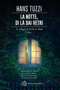 Copertina del libro La notte, di lÃ  dai vetri. Le indagini di Norberto Melis