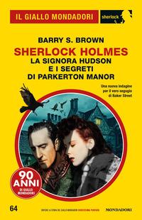 Copertina del libro La signora Hudson e i segreti di Parkerton Manor. Sherlock Holmes