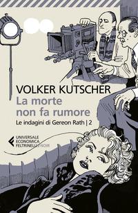 Copertina del libro Vol.2 La morte non fa rumore. Le indagini di Gereon Rath