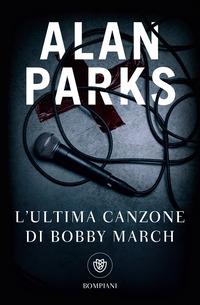 Copertina del libro L' ultima canzone di Bobby March