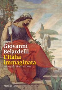 Copertina del libro L' Italia immaginata. Iconografia di una nazione