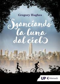 Copertina del libro Sganciando la luna dal cielo