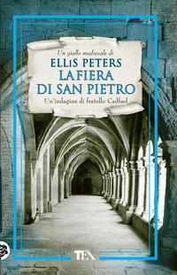 Copertina del libro Vol.4 La fiera di San Pietro. Le indagini di fratello Cadfael