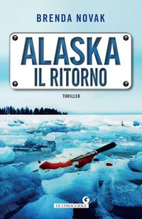 Copertina del libro Alaska. Il ritorno