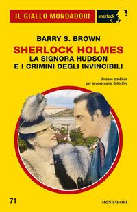 Copertina del libro La signora Hudson e i crimini degli Invincibili. Sherlock Holmes