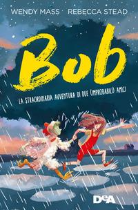 Copertina del libro Bob. La straordinaria avventura di due (improbabili) amici