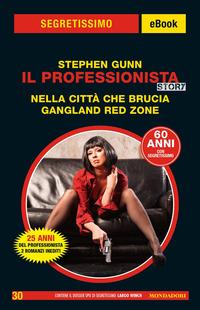 Copertina del libro Il Professionista story. Nella cittÃ  che brucia-Gangland Red Zone