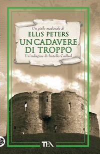 Copertina del libro Vol.2 Un cadavere di troppo. Le indagini di fratello Cadfael