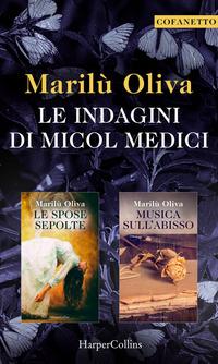 Copertina del libro Le indagini di Micol Medici: Le spose sepolte-Musica sull'abisso