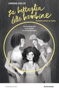 Copertina del libro La battaglia delle bambine. Insieme contro la mafia