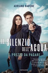 Copertina del libro Il silenzio dell'acqua. Il prezzo da pagare