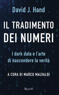 Copertina del libro Il tradimento dei numeri. I dark data e l'arte di nascondere la veritÃ 