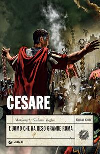 Copertina del libro Cesare. L'uomo che ha reso grande Roma