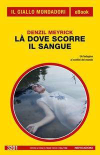 Copertina del libro LÃ  dove scorre il sangue