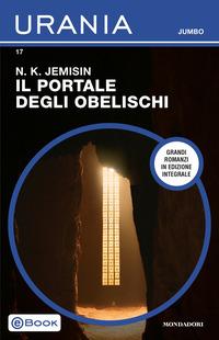 Copertina del libro Il portale degli obelischi. Ediz. integrale