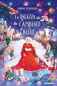 Copertina del libro La ragazza che ha cambiato il Natale