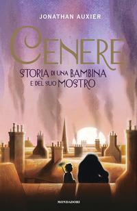 Copertina del libro Cenere. Storia di una bambina e del suo mostro