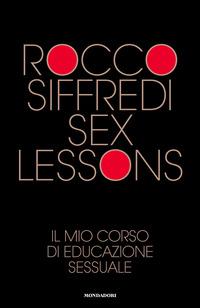 Copertina del libro Sex lessons. Il mio corso di educazione sessuale