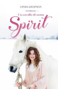 Copertina del libro Un cavallo di nome Spirit