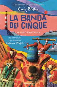 Copertina del libro Vol.12 Il faro fantasma. La banda dei cinque