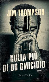 Copertina del libro Nulla più di un omicidio