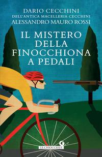 Copertina del libro Il mistero della finocchiona a pedali