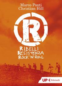 Copertina del libro R. Ribelli Resistenza Rock 'n Roll