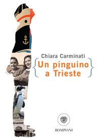 Copertina del libro Un pinguino a Trieste