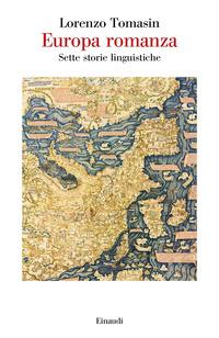 Copertina del libro Europa romanza. Sette storie linguistiche