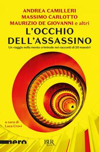 Copertina del libro L' occhio dell'assassino. Un viaggio nella mente criminale nei racconti di 20 maestri