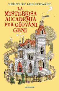 Copertina del libro La misteriosa accademia per giovani geni