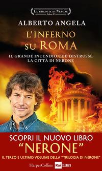 Copertina del libro Vol.2 L' inferno su Roma. Il grande incendio che distrusse la città di Nerone. La trilogia di Nerone