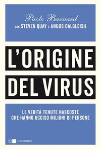 Copertina del libro L' origine del virus. Le verità tenute nascoste che hanno ucciso milioni di persone