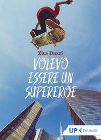 Copertina del libro Volevo essere un supereroe