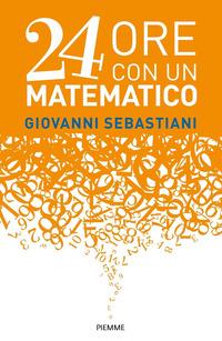 Copertina del libro 24 ore con un matematico
