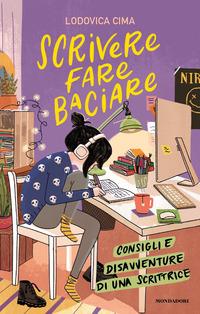 Copertina del libro Scrivere fare baciare. Consigli e disavventure di una scrittrice