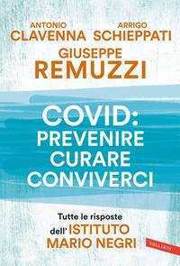 Copertina del libro Covid: prevenire, curare, conviverci. Tutte le risposte dell'Istituto Mario Negri