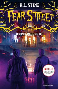 Copertina del libro Giochi pericolosi. Fear Street